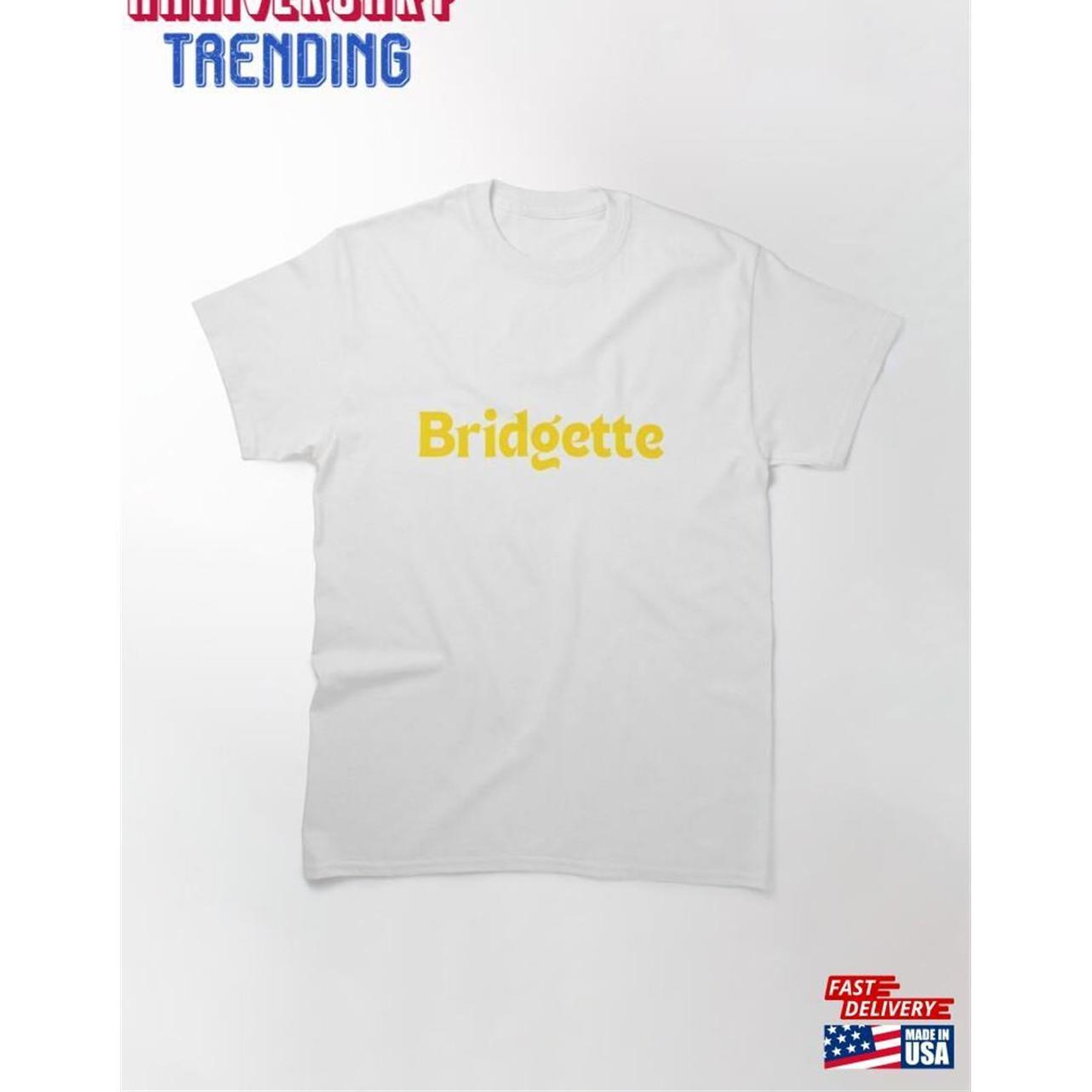 Bridgette Funny Cool Best Color Art Classic Tshirt